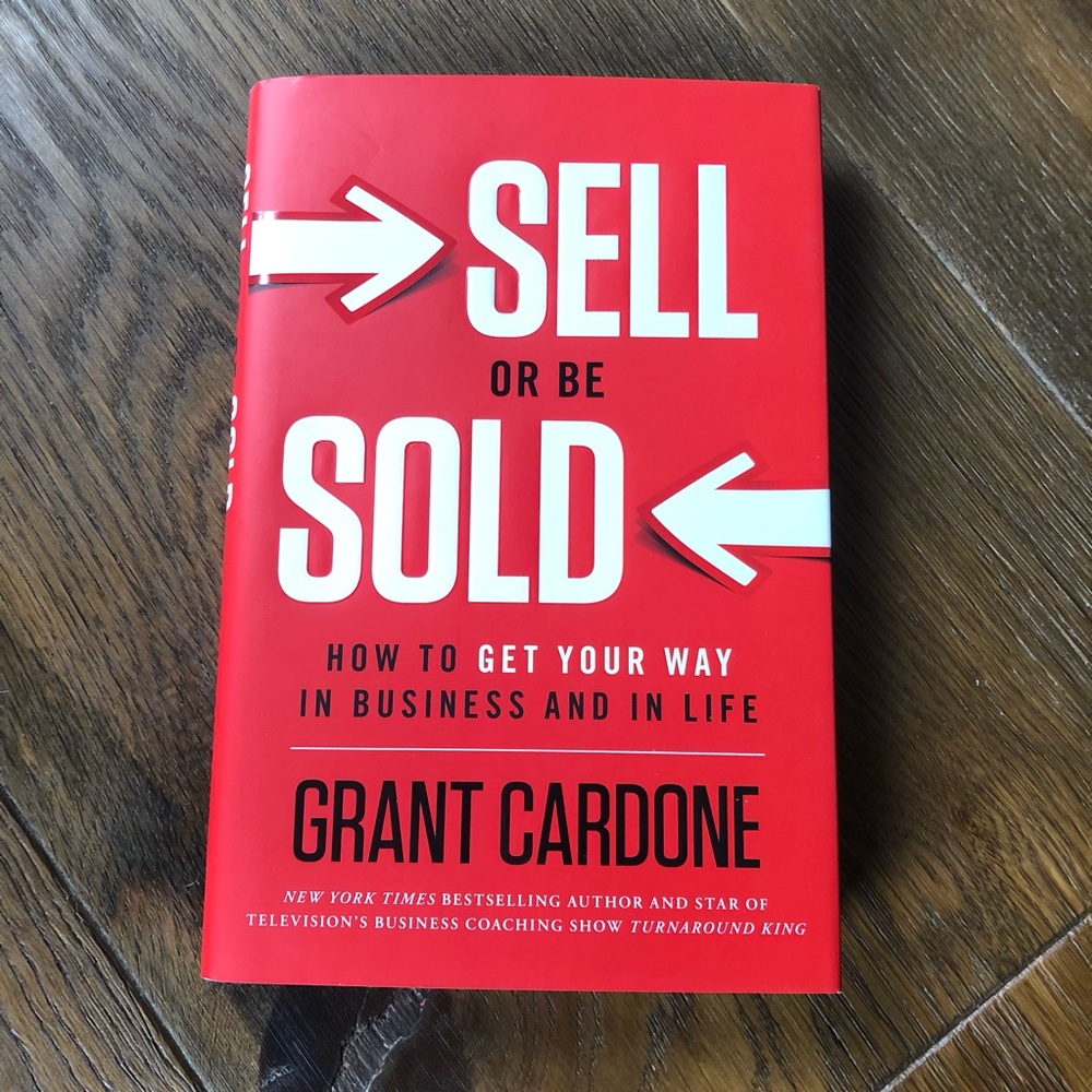 “Sell or be Sold” by Grant Cardone
